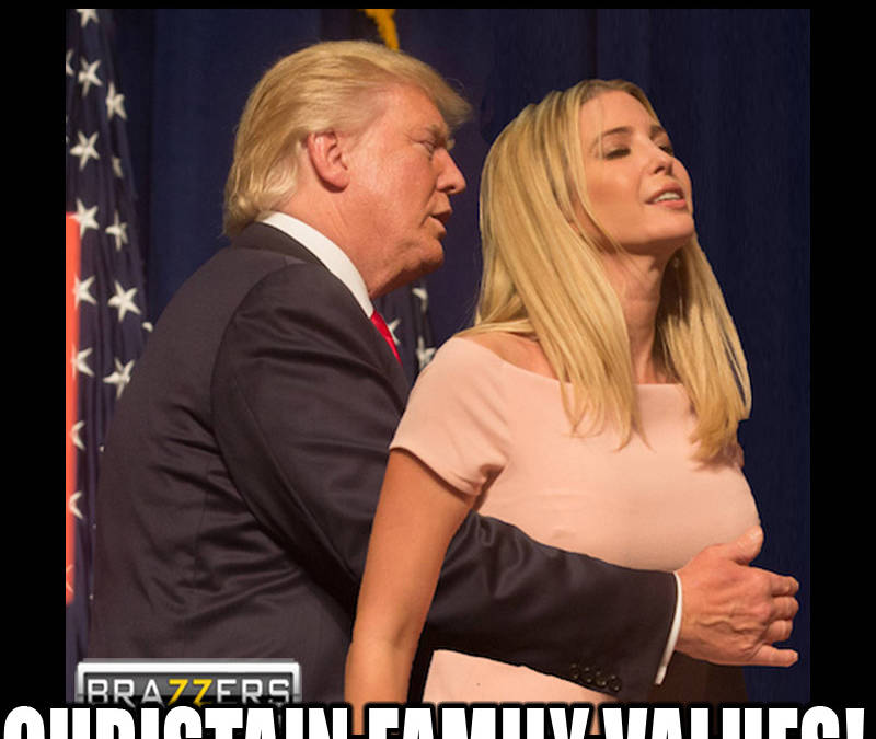 donald trump loves his daughter ivanka trump christian family values